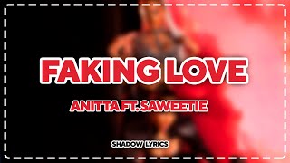 Anitta ft Saweetie  Faking Love Lyrics [upl. by Nillok]