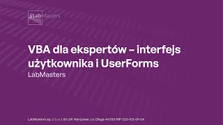 LabMasters  VBA dla ekspertów – interfejs użytkownika i UserForms zagadnienia z zajęć 3 [upl. by Pickering]