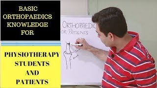 BASIC Orthopaedics For PHYSIOTHERAPY STUDENTS amp Patients about BONE JOINT MUSCLE TENDON LIGAMENT [upl. by Asp]