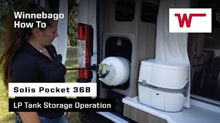 Winnebago Solis Pocket 36B How To LP Tank Storage Operation [upl. by Lorens972]