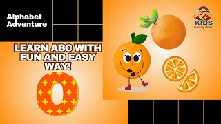 The Letter O  Learn ABC  Alphabet O  O for  Learn O Words In Fun Way Kids Learning Mania learn [upl. by Etom346]