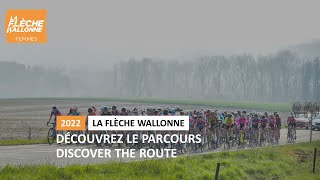 La Flèche Wallonne Femmes 2022  Découvrez le parcours  Discover the route [upl. by Idona33]