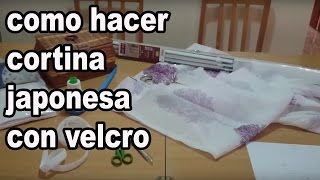 Como hacer cortina Japonesa con velcro [upl. by Eirallih]