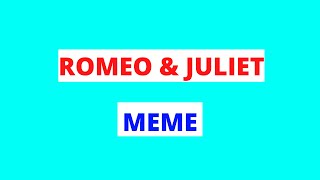 Romeo amp Juliet Meme GCSE Analysis In 60 Seconds  GCSE English Exams Revision [upl. by Obala]