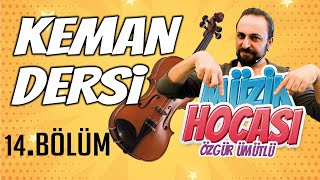 KEMAN DERSİ 14 HAYAT BAYRAM OLSA MÜZİK HOCASI [upl. by Naujej]