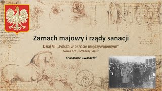 Zamach majowy i rządy sanacji [upl. by Lemmie]