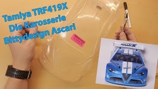 Tamiya TRF419x  06  Die Karosserie  Bittydesign Ascari [upl. by Sascha]