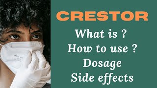 Understanding Crestor Medication Dosage Usage and Side Effects Explained [upl. by Imojean630]