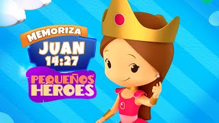 Juan 1427 🎁🌤️  Biblia para Niños  Memoriza la Biblia con Pequeños Héroes para niños [upl. by Nedmac]