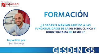 ¿Le sacas el máximo partido a las funcionalidades de la historia clínica y odontograma de GESDEN [upl. by Ecnarepmet375]