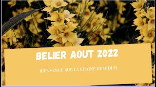 ♈BELIER AOUT 2022DES SOUS QUI RENTRENT REPRODUIRE UN CYCLE INFERNAL OU OUVRIR LA PORTE AU BONHEUR [upl. by Philender]