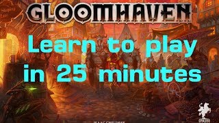 Learn to Play Gloomhaven in 25 minutes Scenario and Campaign [upl. by Giff]