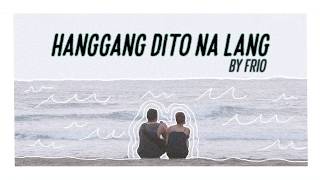 Frio  Hanggang Dito Na Lang Official Lyric Video [upl. by Aneehsor902]