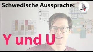 Schwedische Aussprache die Vokale Y und U [upl. by Gensler]