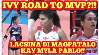 LACSINA DI MAGPAPATALO KAY MYLA PABLO IVY ROAD TO MVP NA BA [upl. by Nana]