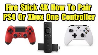 Fire Stick 4K How To Pair PS4 Or Xbox One Controller [upl. by Eidaj]