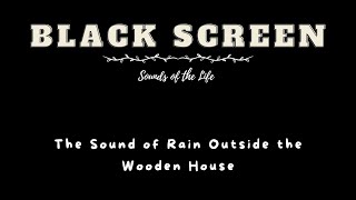 The Sound of Rain Outside the Wooden House Night Rain Forest w Gentle Rain  Relaxing Rain Sounds [upl. by Fujio471]