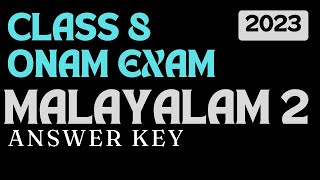 CLASS 8 MALAYALAM 2 ONAM EXAM 2023 ANSWER KEY class8 malayalam2 answerkey questionpaper 2024 [upl. by Akinwahs]