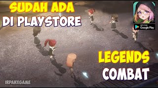 Game Anime Seru Legends Combat  GAMEPLAY AndroidiOS [upl. by Werby998]