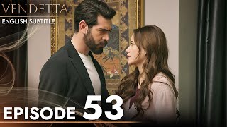 Vendetta  Episode 53 English Subtitled  Kan Cicekleri [upl. by Mcdermott]