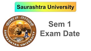 sem 1 exam date in saurashtra university [upl. by Snehpets]