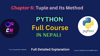 Chapter 6 Tuple and Its Method  Python Course in Nepali  codermatrix [upl. by Helali417]