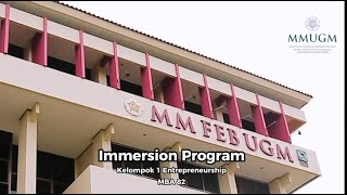 Immersion Entrepreneurship 82 MM FEB UGM Kelompok 1 [upl. by Ileak]