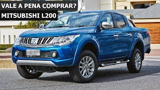 VALE A PENA COMPRAR A MITSUBISHI L200 FICHA TÉCNICA E OPINIÃO DO DONO [upl. by Huston]