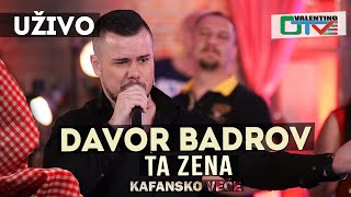 DAVOR BADROV  TA ZENA  2021  UZIVO  OTV VALENTINO [upl. by Ahgem937]