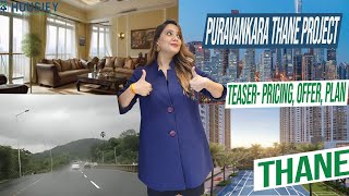 Puravankara Thane Project  Teaser Pricing Offer Plan  Puravankara Group Ghodbunder Road Thane [upl. by Lanos]