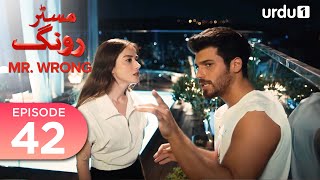 Mr Wrong  Episode 42  Turkish Drama  Bay Yanlis  15 September 2024 [upl. by Kopaz450]