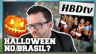 HBDtv Halloween no Brasil [upl. by Oruasi]