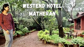 Honest Reviews of Westend Hotel Matheran  This Vlog Can Save Your Trip and Money [upl. by Sudnor]