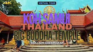 Explore Koh Samuis Stunning Big Buddha Temple In 4k  Virtual Walking Tour At Wat Laem Suwannaram [upl. by Schaab225]