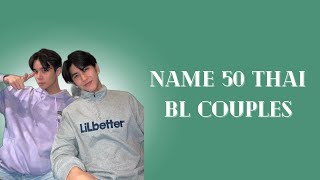 BL GAME Name The 50 Thai BL Couples [upl. by Yeslaehc]