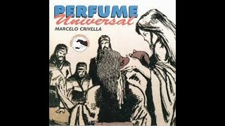 MARCELO CRIVELLA  PERFUME UNIVERSAL  CD COMPLETO [upl. by Florian]