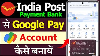 india post payment bank se google pay kaise banaye  ippb se google pay account kaise banaye [upl. by Nino639]