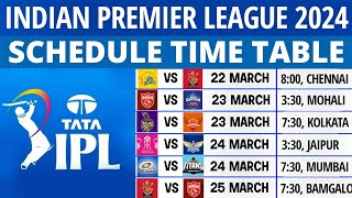 IPL 2024 Schedule  IPL 2024 Time Table  2024 IPL Schedule  IPL 2024 Fixture  IPL 2024 Match List [upl. by Warrenne500]