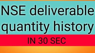 Nse deliverable quantity historical data  delivery quantity to traded quantity [upl. by Ulberto]