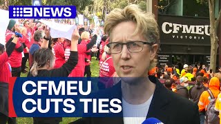 CFMEU cuts ties with Victorian Trades Hall Council  9 News Australia [upl. by Winny216]