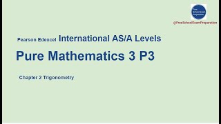 Edexcel IAL AS  A Level Pure Maths 3 Chapter 2 Trigonometry  3 [upl. by Vada349]