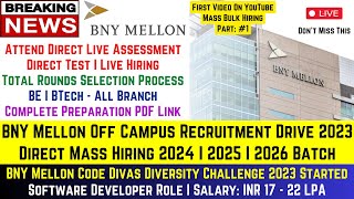 BNY Mellon OFF Campus Drive 2023 Attend Direct Test 2024  2025  2026 Batch SD Role Salary 17 LPA [upl. by Annahgiel]