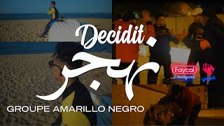 Groupe Amarillo Negro 2022  Decidit Nahdjer   © Clip Officiel [upl. by Luehrmann]