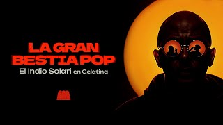 EL INDIO EN GELATINA  La Gran Bestia Pop con Pedro Rosemblat [upl. by Philender]