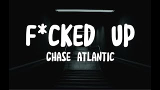 Fcked Up  Chase Atlantic Lyrics Unreleased Song [upl. by Lareena]