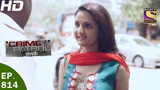 Crime Patrol  क्राइम पेट्रोल सतर्क  Ep 814  Case 38  2017  9th Jun 2017 [upl. by Alvinia]