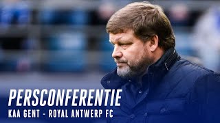 🎙 Persconferentie na KAA Gent  Royal Antwerp FC [upl. by Eidnam]