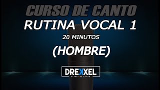 RUTINA PARA VOCALIZAR  HOMBRE  Nivel 1  20 minutos [upl. by Esli336]