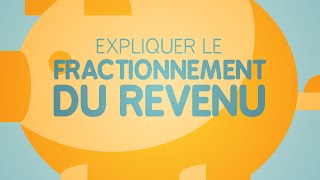 Expliquer le Fractionnement du Revenu [upl. by Colpin]