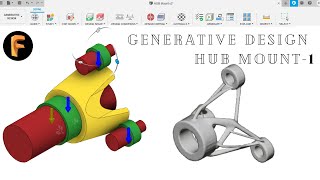 FUSION 360  GENERATIVE DESIGN  HUB MOUNT  PART1  SETUP  TUTORIAL [upl. by Annairba]